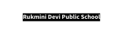 Rukmini Devi Public School