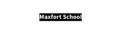 Maxfort School
